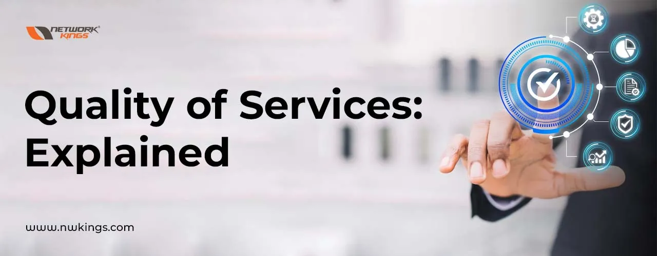 What is Quality of Service: A Comprehensive Guide