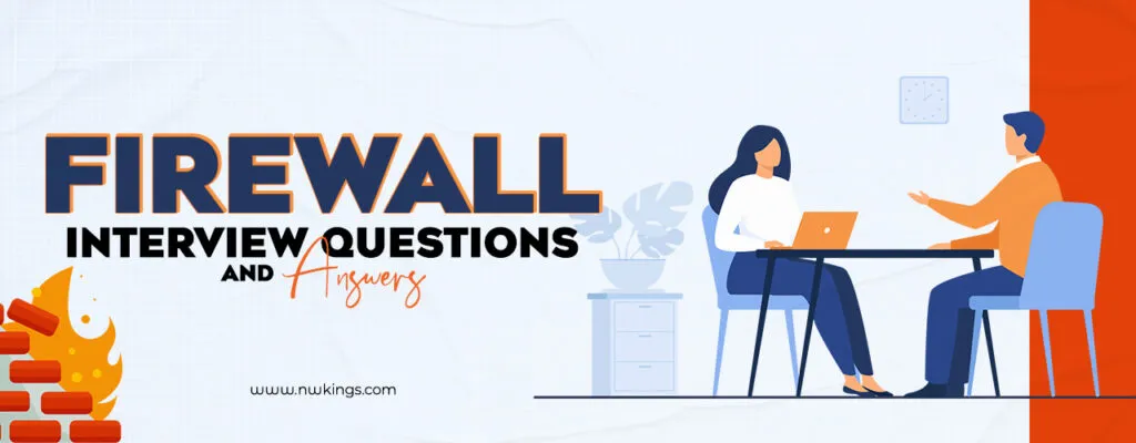 Network Firewall Interview Questions and Answers for 2026 Jobs